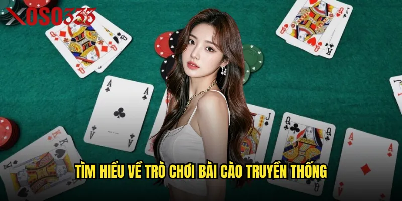 Bài cào Xoso333 có phải là game bài dễ thắng nhất hiện tại? 2 Tìm hiểu về trò chơi Bài cào truyền thống