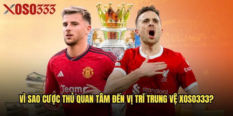 Vị trí trung vệ Xoso333 có tác động thế nào đến kết quả cá cược? 3 Vì sao cược thủ quan tâm đến vị trí trung vệ Xoso333?