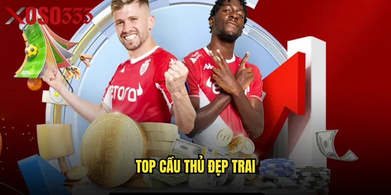 top cầu thủ đẹp trai