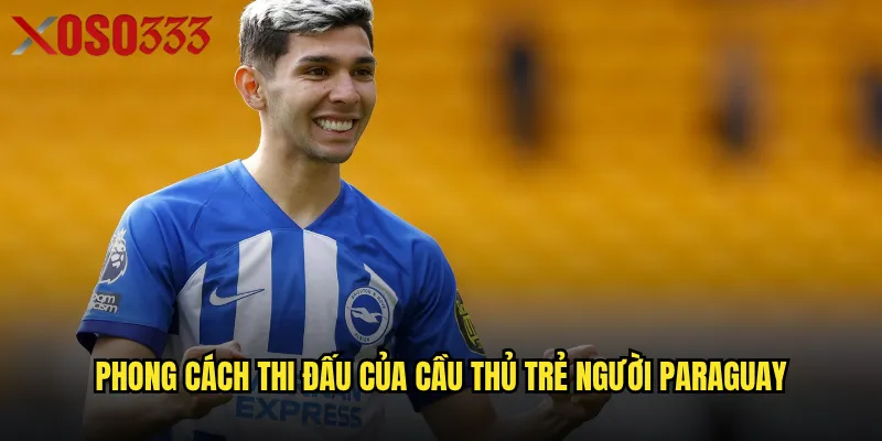 Julio Enciso là ai? Hé lộ lý do fan Xoso333 yêu mến 3 Phong cách thi đấu của cầu thủ trẻ người Paraguay