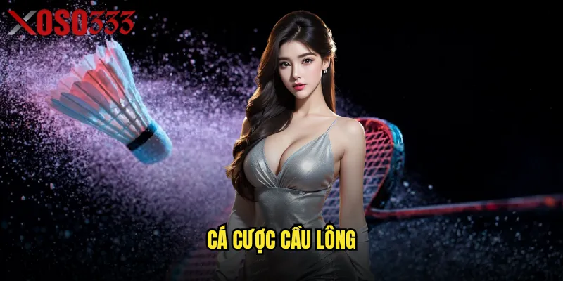 Cá cược cầu lông Xoso333 có thực sự dễ thắng cho người mới? 2 Cá cược cầu lông