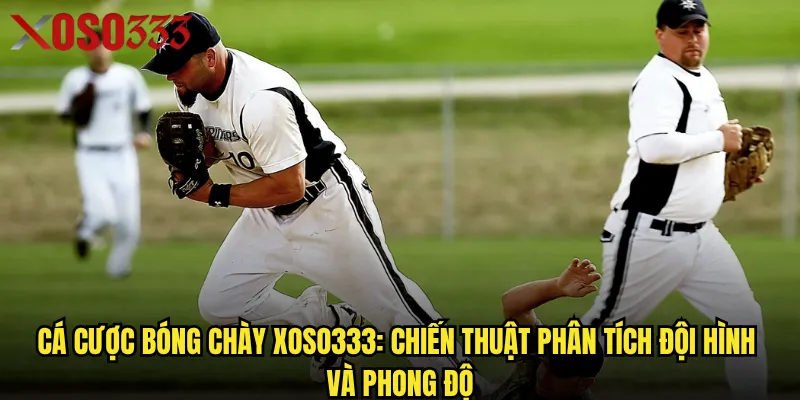 Cá cược bóng chày Xoso333 có phải là trò chơi mang lại lợi nhuận bền vững? 2 Cá cược bóng chày Xoso333: Chiến thuật phân tích đội hình và phong độ