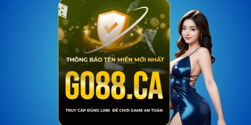 Go88 thật – miền chuẩn go88.com & go88.ca – checklist an toàn 2 Kiểm tra tên miền mỗi lần đăng nhập